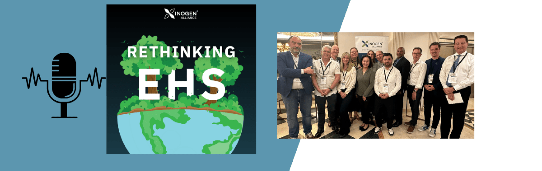 ESC with Inogen Alliance launches a global EHS podcast Rethinking EHS: Global Goals. Local Delivery.
